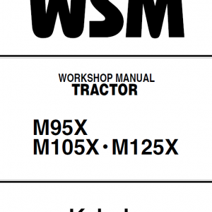 Kubota M95x, M105x, M125x Tractor Workshop Service Manual