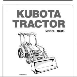 Kubota B26, Tl500, Bt820 Tractor Loader Workshop Manual