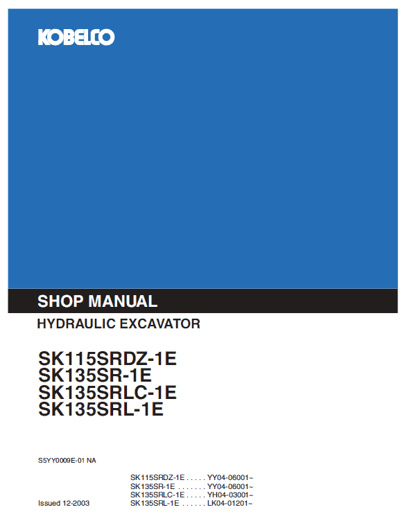 Kobelco Sk115srdz-1e, Sk135sr-1e, Sk135srlc-1e Excavator Manual