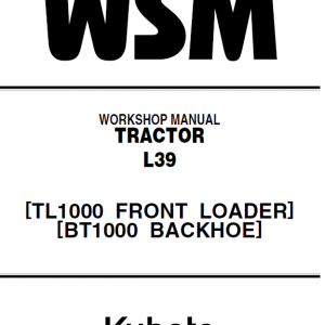 Kubota L39, Tl1000, Bt1000 Tractor Front Loader Workshop Manual