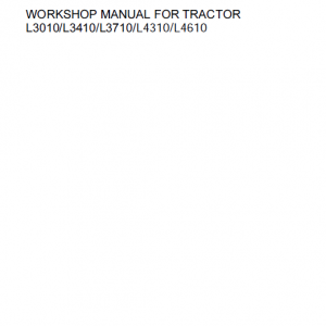 Kubota L3010, L3410, L3710, L4310, L4610 Tractor Workshop Manual