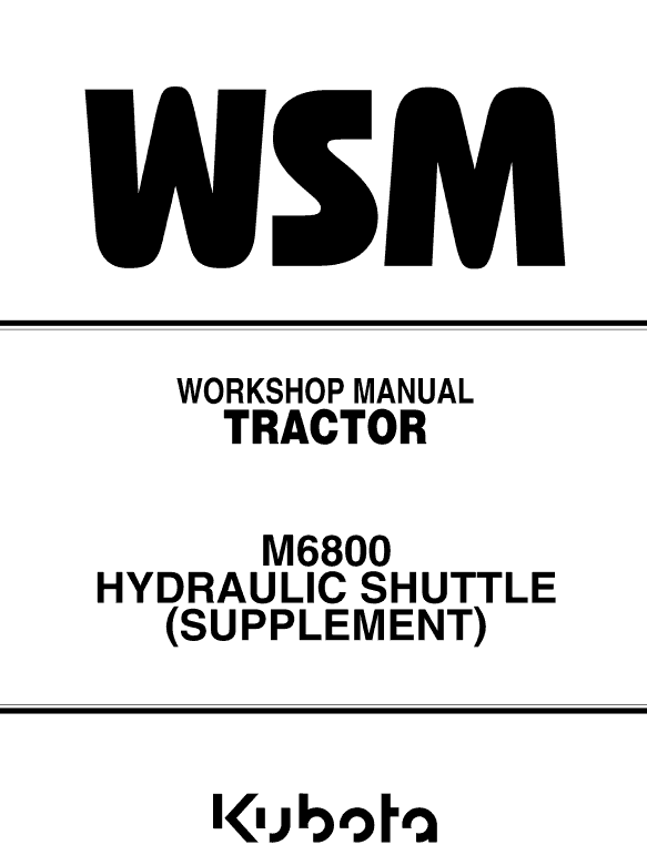 Kubota M6800, M8200, M9000 Tractor Workshop Manual