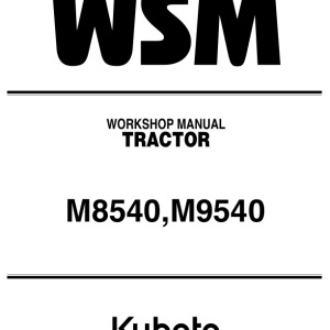 Kubota M8540, M9540 Tractor Workshop Service Manual