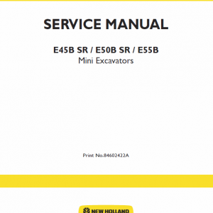 New Holland E45b Sr, E50b Sr, E55b Mini Excavator Service Manual