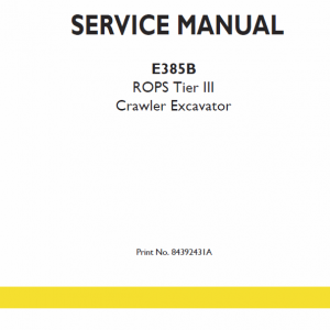 New Holland E385b Rops Tier 3 Excavator Service Manual