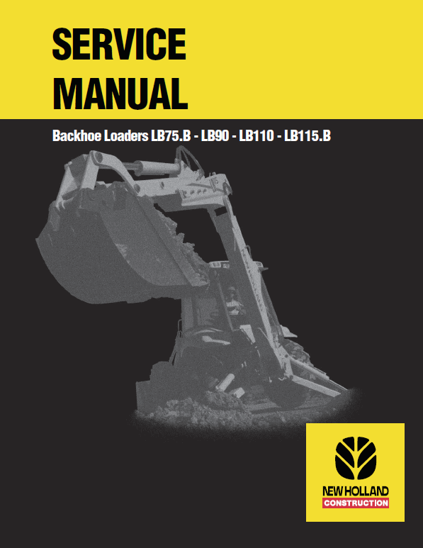 New Holland Lb90, Lb110 Backhoe Loaders Service Manual