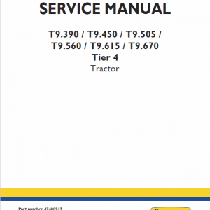 New Holland T9.560, T9.615, T9.670 Tier 4 Tractor Service Manual