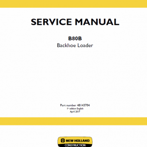 New Holland B80b Backhoe Loader Service Manual