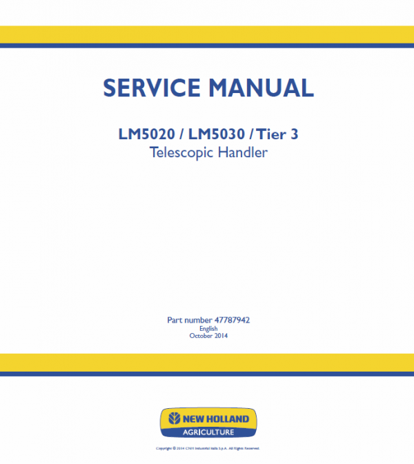 New Holland Lm5020, Lm5030 Tier 3 Telescopic Handler Service Manual