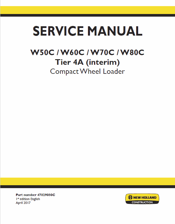 New Holland W50c, W60c, W70c, W80c Tier 4a (interim) Loader Service Manual