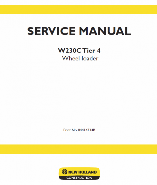 New Holland W230c Tier 4 Wheel Loader Service Manual