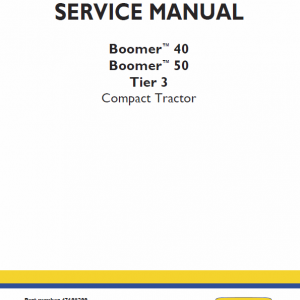 New Holland Boomer 40 And Boomer 50 Tractor Service Manual