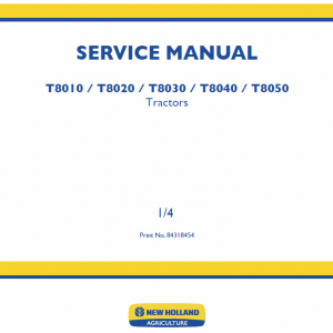 New Holland T8010, T8020, T8030, T8040, T8050 Tractor Service Manual