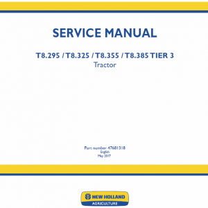 New Holland T8.270, T8.295, T8.325, T8.355, T8.385 Tractor Service Manual