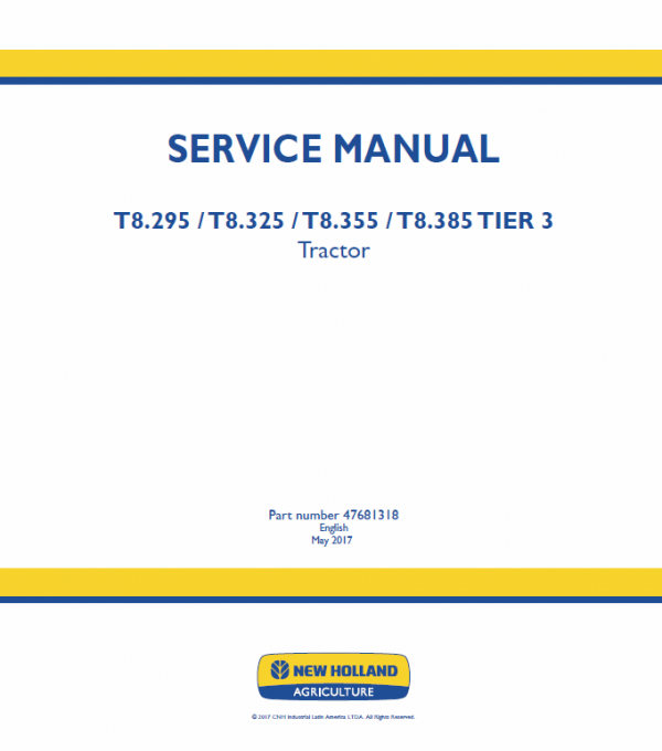 New Holland T8.270, T8.295, T8.325, T8.355, T8.385 Tractor Service Manual