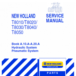 New Holland T8010, T8020, T8030, T8040, T8050 Tractor Service Manual