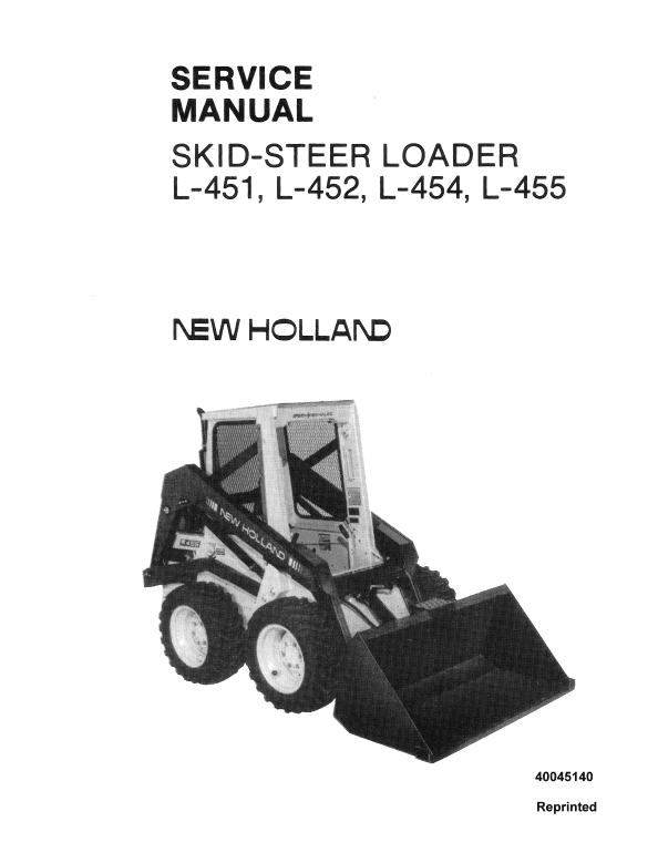 New Holland L451, L452, L454, L455 Skidsteer Loader Service Manual