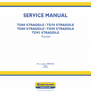 New Holland Straddle Td60, Td70, Td80, Td90, Td95 Tractor Service Manual