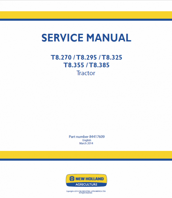 New Holland T8.270, T8.295, T8.325, T8.355, T8.385 Tractor Service Manual