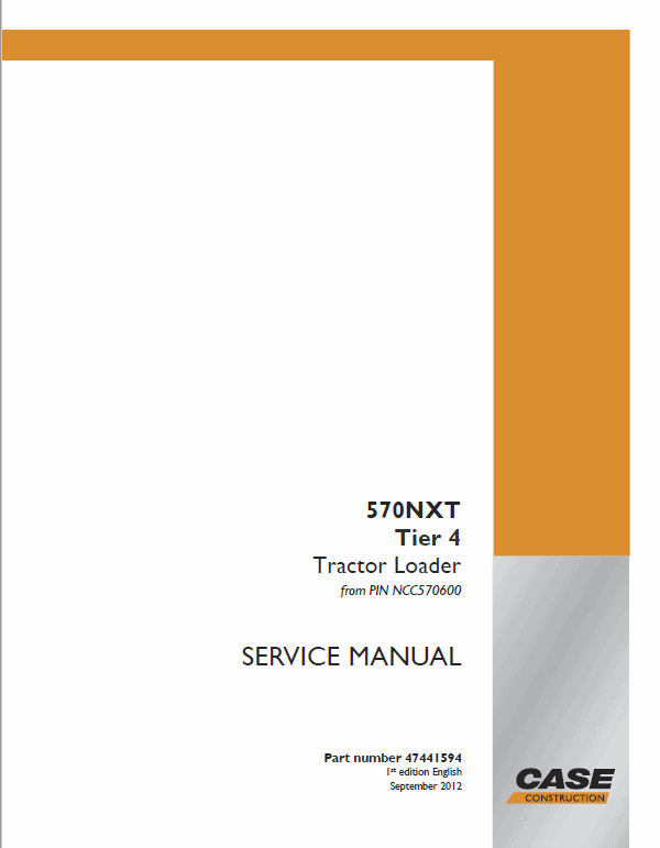 Case 570NXT Loader Service Manual