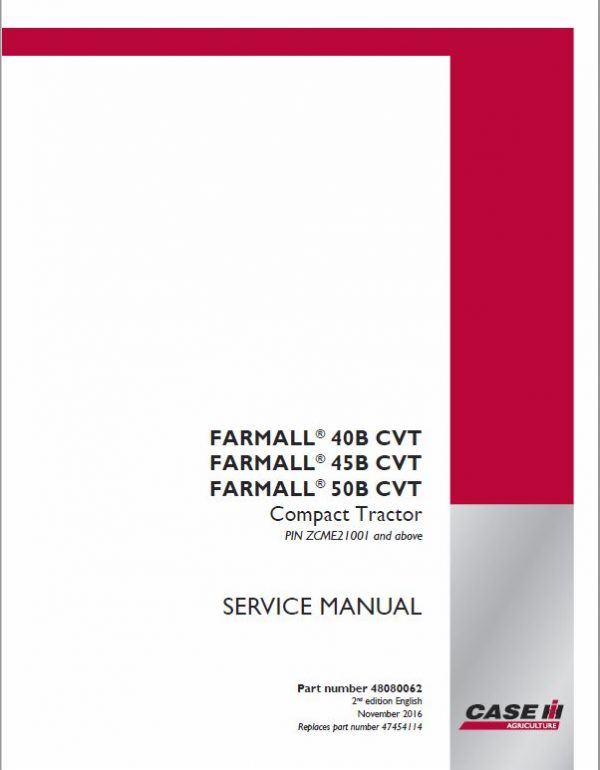 Case Farmall 40B CVT, 45B CVT, 50B CVT Tractor Service Manual