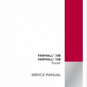 Case Farmall 30B, 35B Tractor Service Manual