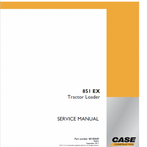 Case 851 EX Backhoe Loader Service Manual