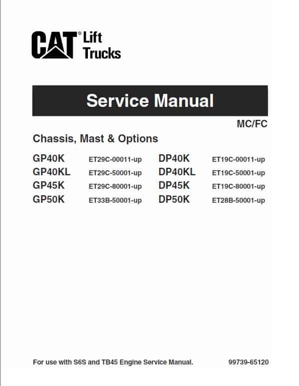 CAT DP40K, DP40KL, DP45K, DP50K Forklift Lift Truck Service Manual