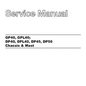 CAT GP40, GPL40, DP40, DPL40, DP45, DP50 Forklift Lift Truck Service Manual