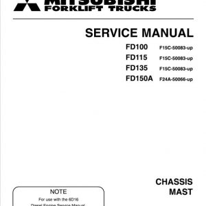 Mitsubishi FD100, FD115, FD135, FD150A Forklift Service Manual