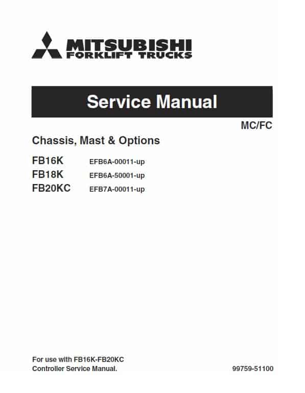 Mitsubishi FB16K, FB18K, FB20KC Forklift Lift Truck Service Manual