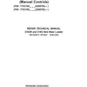 John Deere 316GR, 318G SkidSteer Service Manual (Manual Controls & S.N G298752 -)