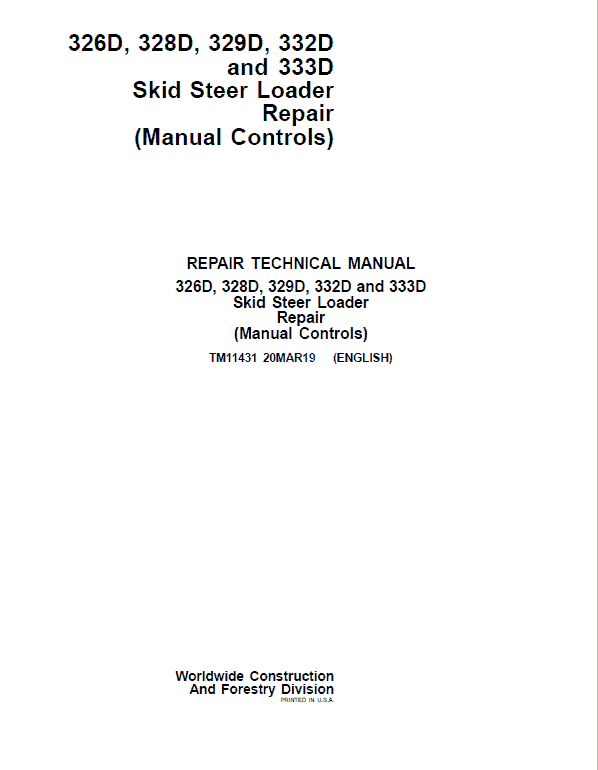 John Deere 326D, 328D, 332D SkidSteer Loader Service Manual (Manual Controls)