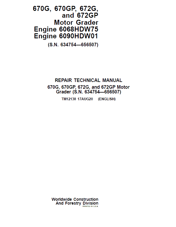 John Deere 670G, 670GP, 672G, 672GP Grader Manual (S.N 634754 - 656507 & Engines W75 & W01)