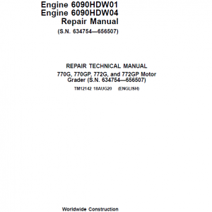 John Deere 770G, 770GP, 772G, 772GP Grader Manual (S.N 634754 - 656507 & Engines W01, W04)