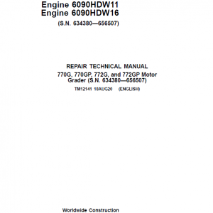 John Deere 770G, 770GP, 772G, 772GP Grader Manual (S.N 634754 - 656507 & Engines W11, W16)