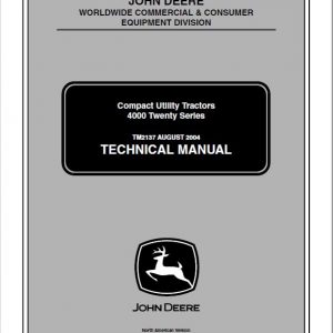 John Deere 4120, 4320, 4520, 4720 Compact Utility Tractors Service Manual (Without Cab)