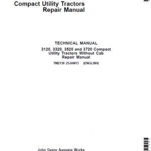 John Deere 3120, 3320, 3520, 3720 Compact Utility Tractors Service Manual TM2138