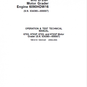 John Deere 670G, 670GP, 672G, 672GP Grader Manual (S.N 634380 - 656507 & Engines W16) - Image 2