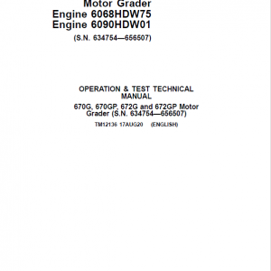 John Deere 670G, 670GP, 672G, 672GP Grader Manual (S.N 634754 - 656507 & Engines W75 & W01) - Image 2