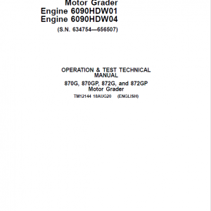 John Deere 870G, 870GP, 872G, 872GP Grader Manual (S.N 634754 -656507 & Engines W01 & W04) - Image 2