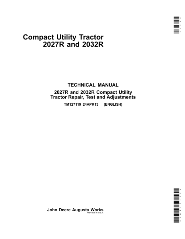 John Deere 2027R, 2032R Compact Utility Tractor Repair Technical Manual (TM127119)