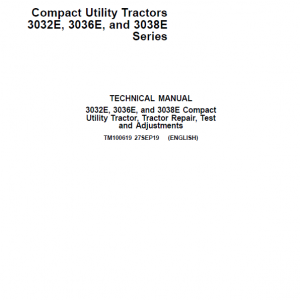 John Deere 3032E, 3036E, 3038E Compact Tractors Service Manual (S.N 10001 - 609999)