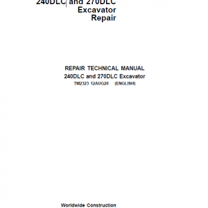 John Deere 240DLC, 270DLC Excavator Repair Service Manual