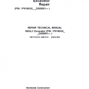 John Deere 160GLC Excavator Repair Service Manual (PIN: 1F9160GX_ _D055001- )