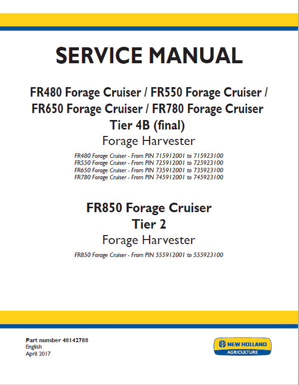 New Holland FR480, FR550, FR650, FR780, FR850, FR850 Forage Cruiser Service Manual