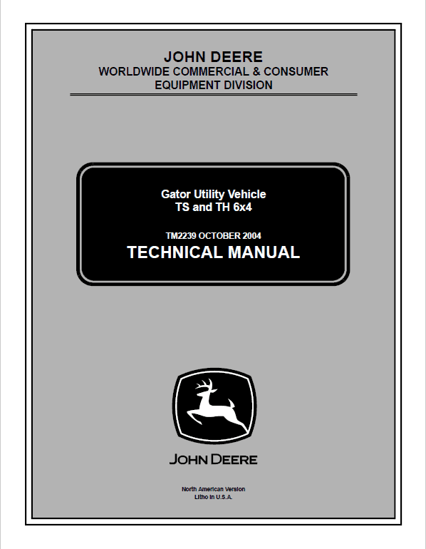 John Deere Gator TS and TH 6x4 Repair Service Manual TM2239