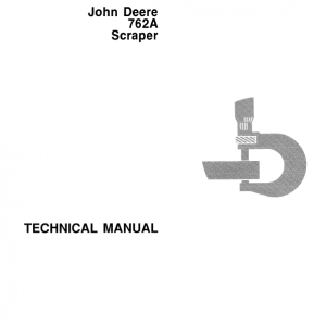 John Deere 762A Scraper Repair Service Manual TM1225