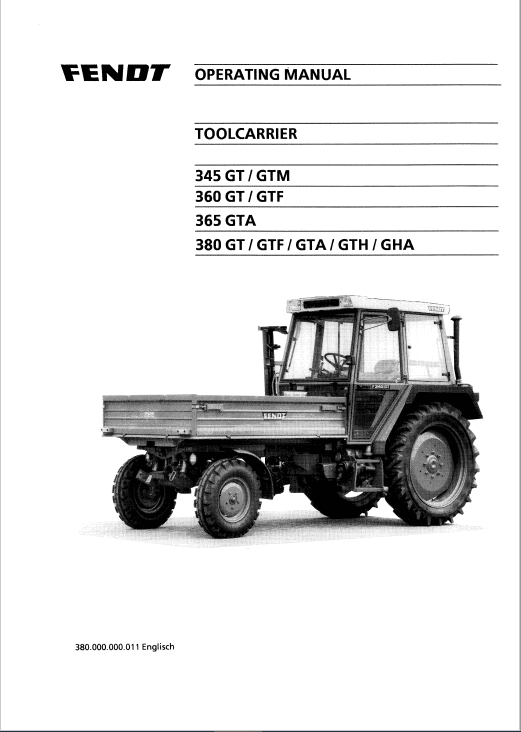 Fendt F380 GT, F380 GTF, F380 GTH, F380 GTH, F380 GTA, F380 GHA Tractors Operators Manual