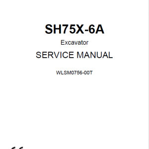 Sumitomo SH75X-6A Hydraulic Excavator Repair Service Manual